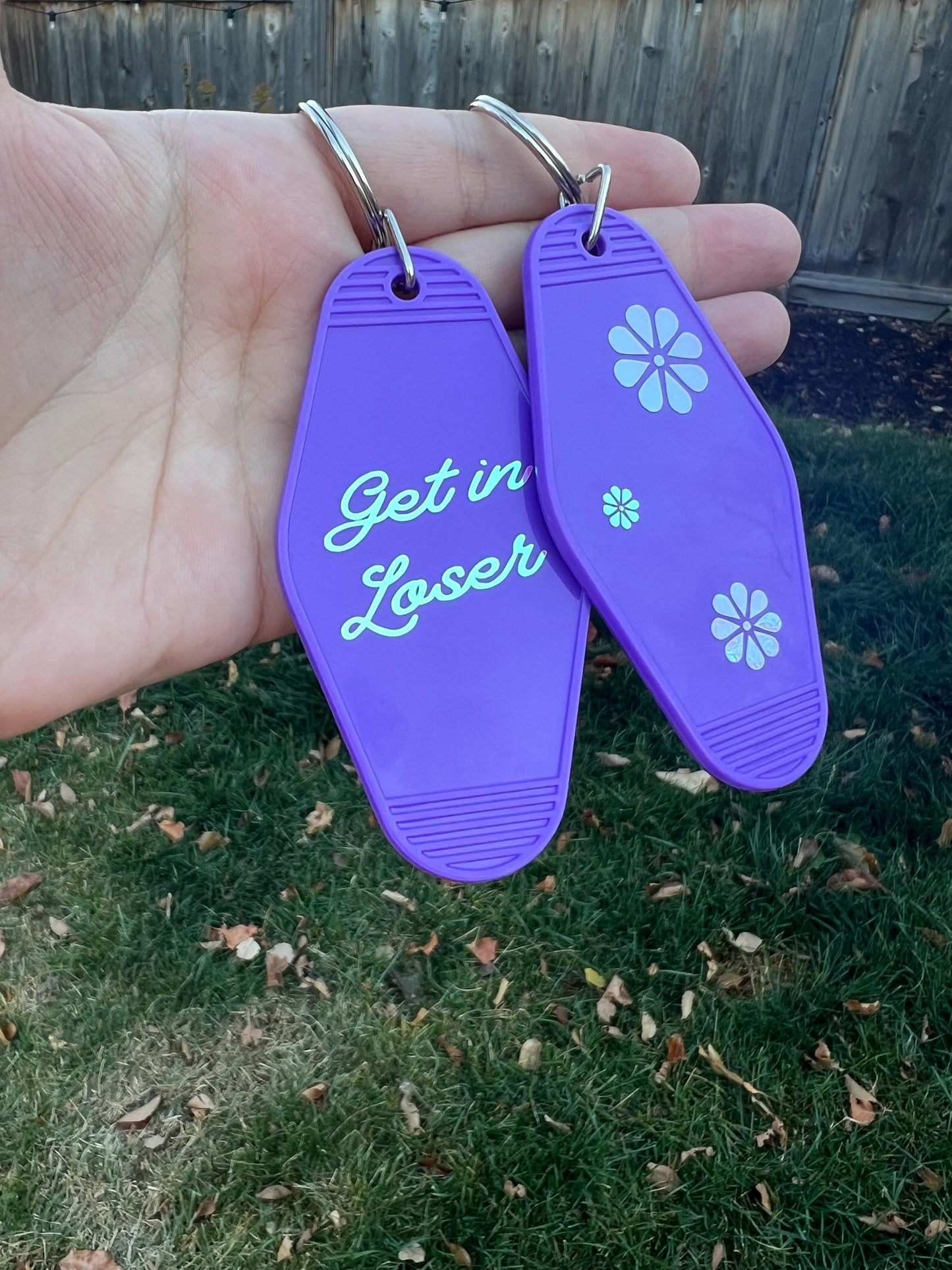 Get In Loser Keychain