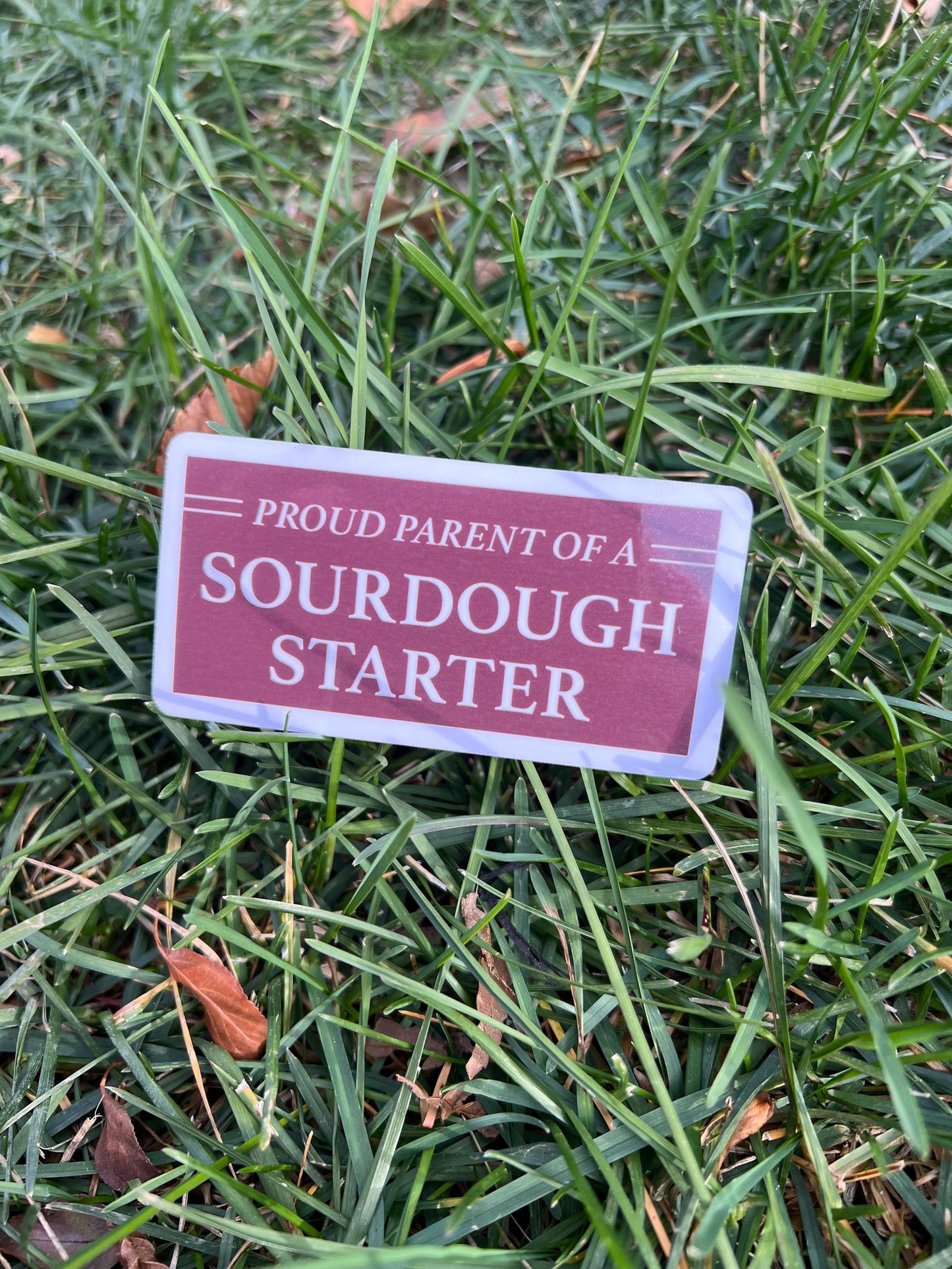 Proud Parent of a Sourdough Starter Sticker