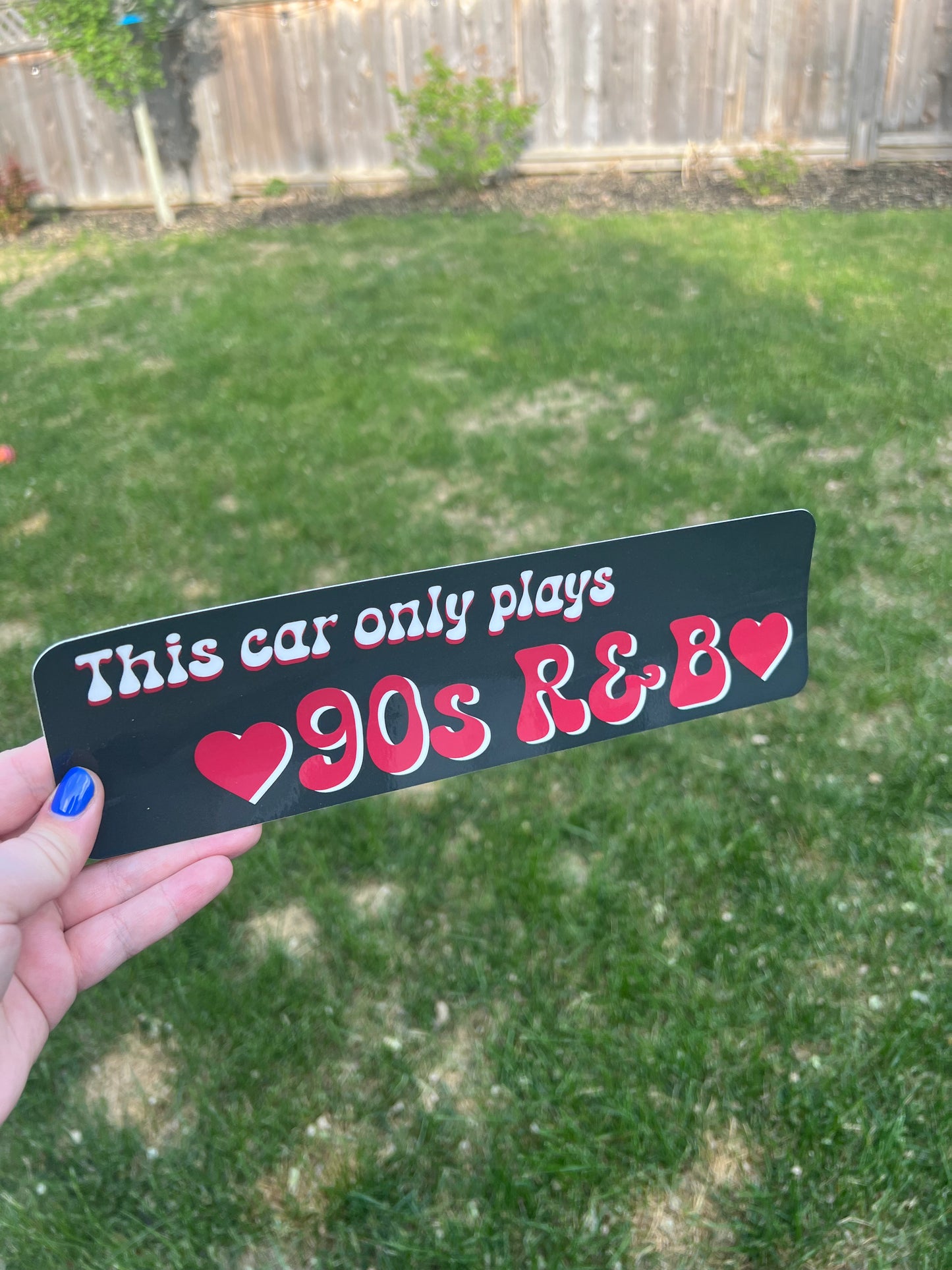 This car only plays 90s r&b Bumper Sticker
