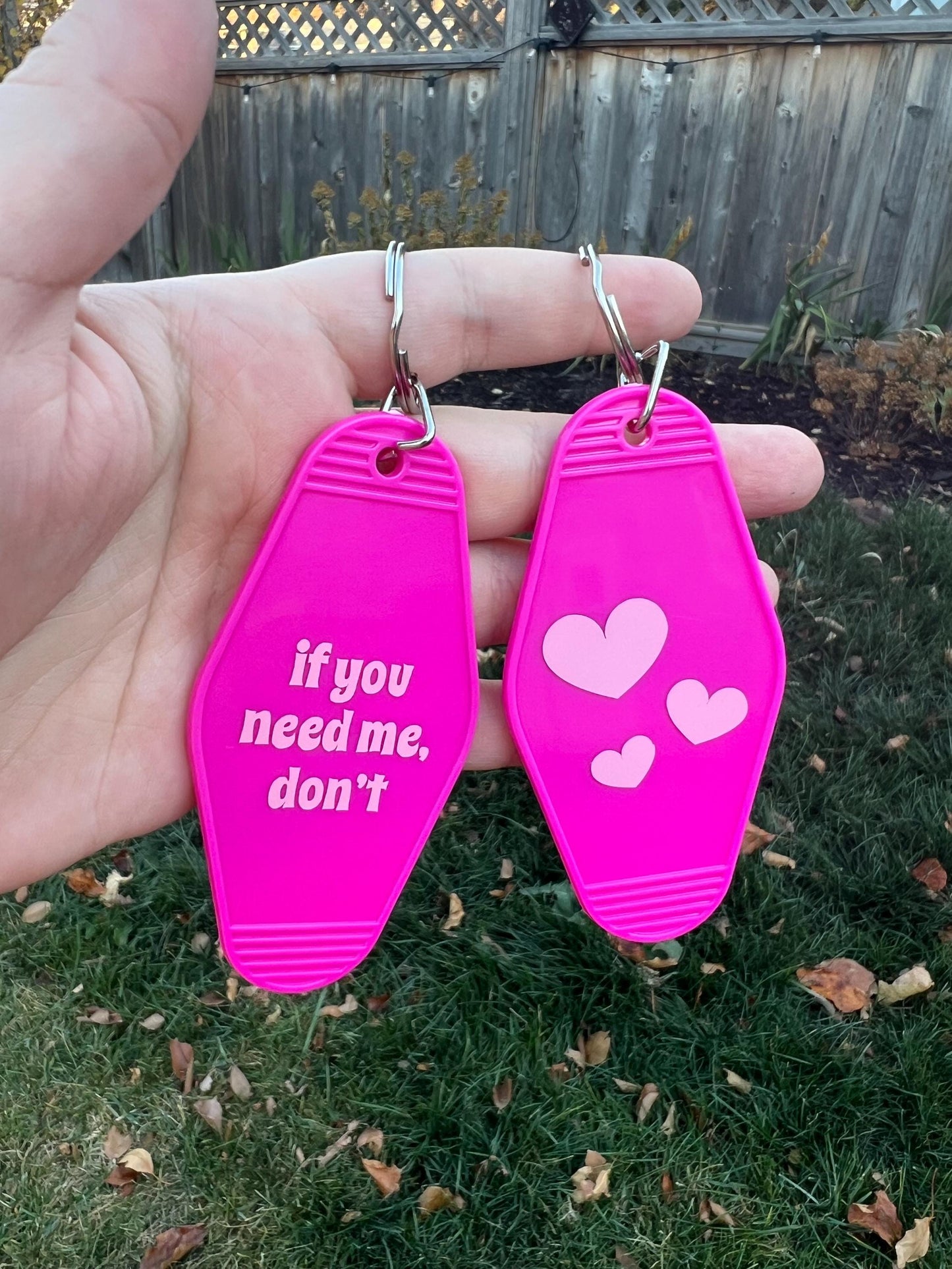 If You Need Me Don’t Keychain