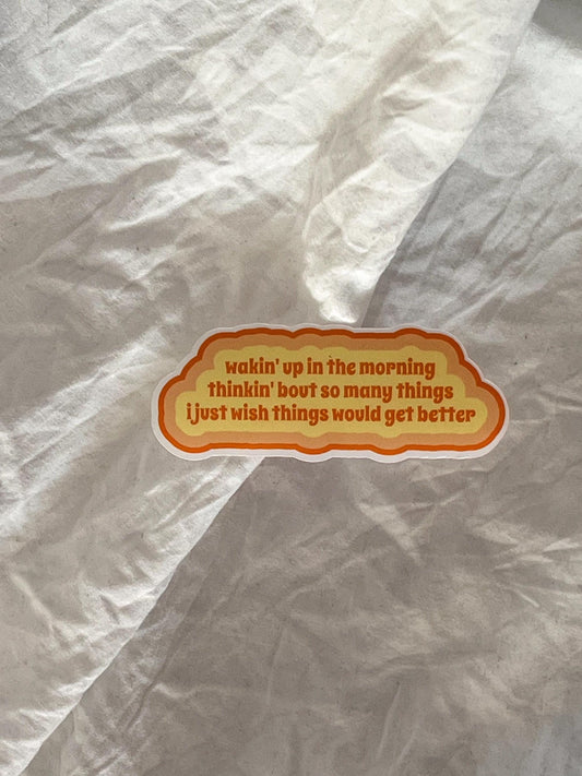 Gia’s Song Quote Sticker