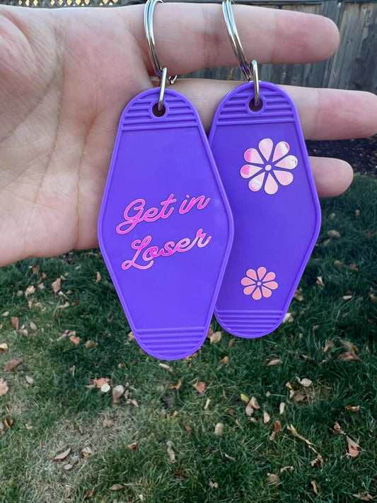 Get In Loser Keychain