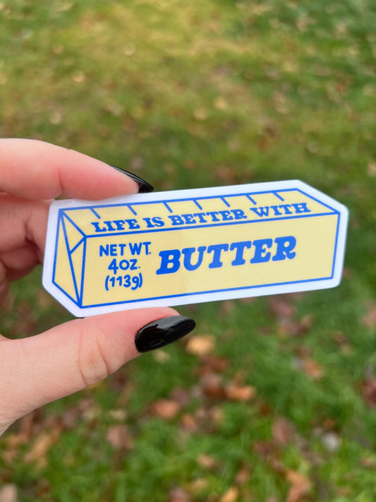 Life is Better with Butter