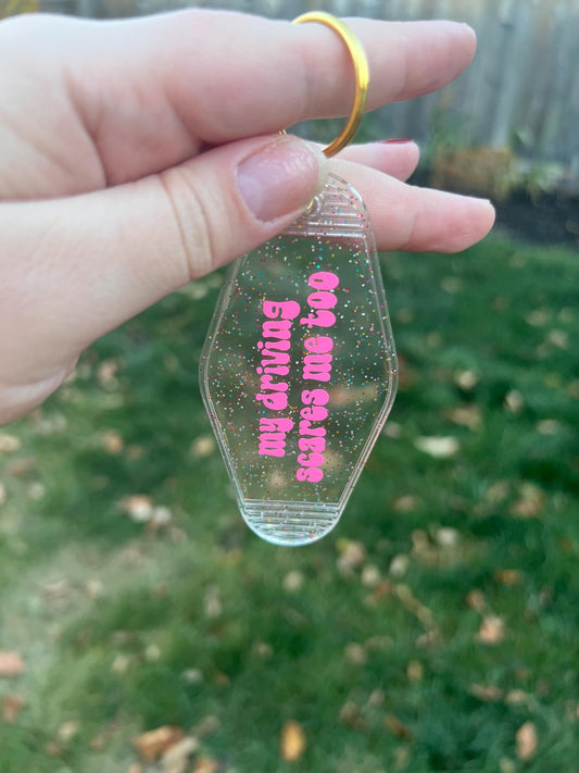 My Driving Scares Me Too Keychain