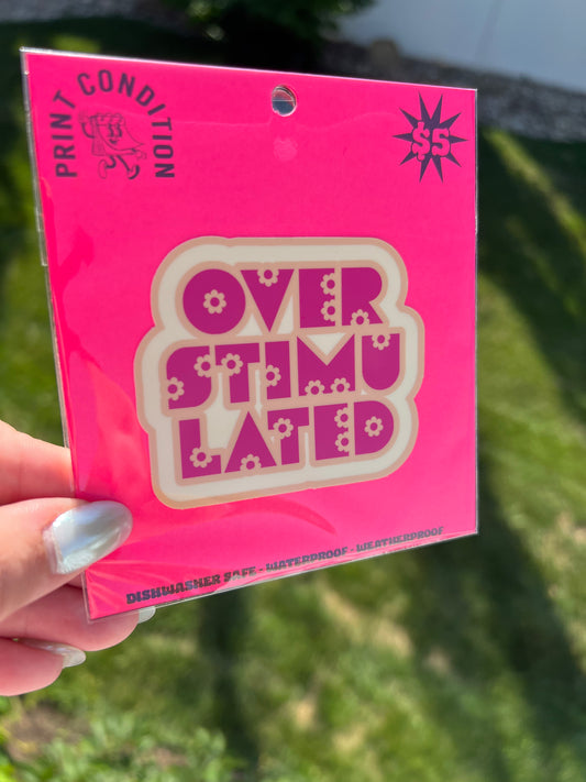 Overstimulated Sticker