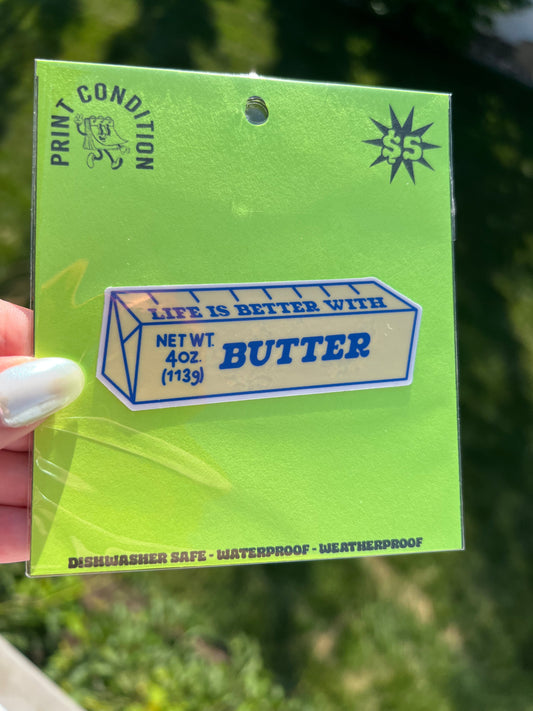Life is Better with Butter