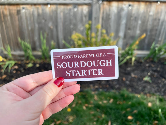 Proud Parent of a Sourdough Starter Sticker